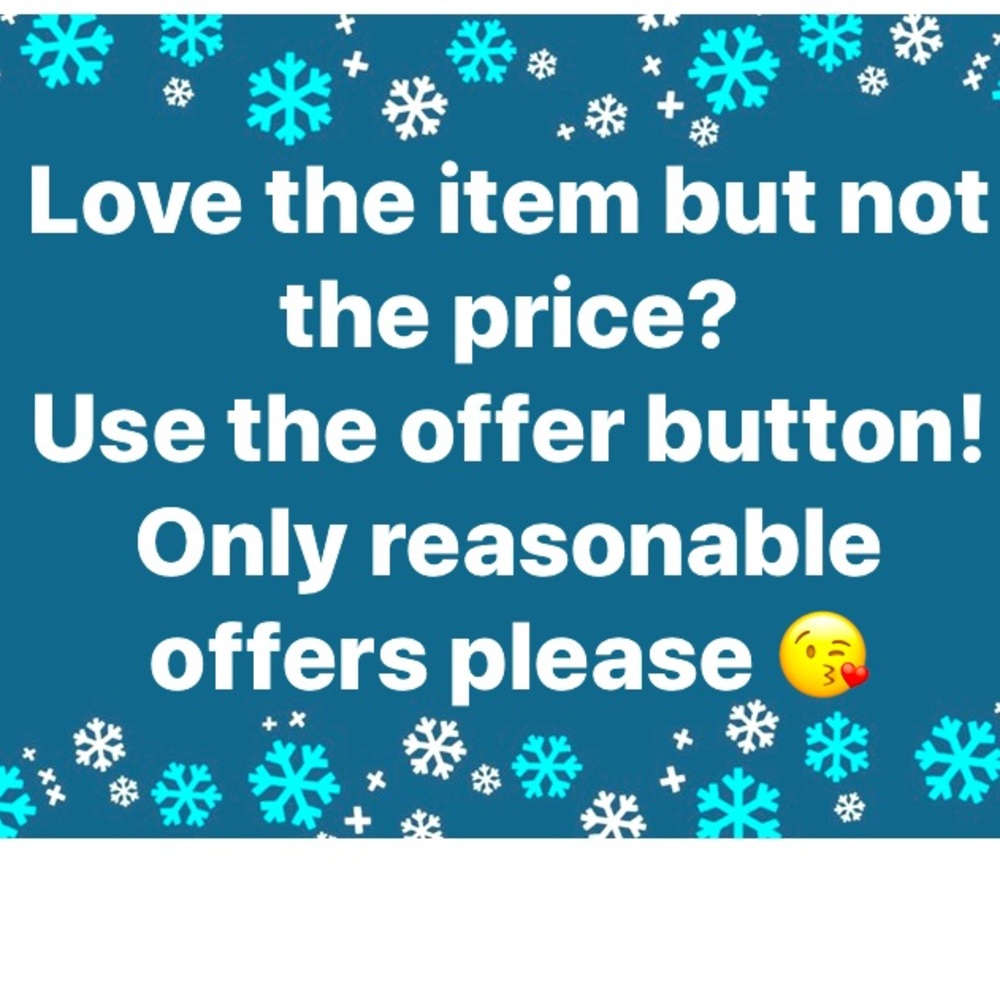 Reasonable offers please !! 😘